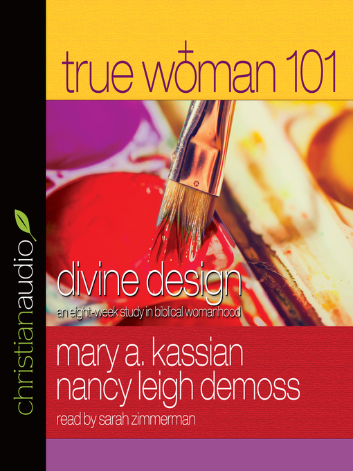 Title details for True Woman 101 by Mary A Kassian - Wait list